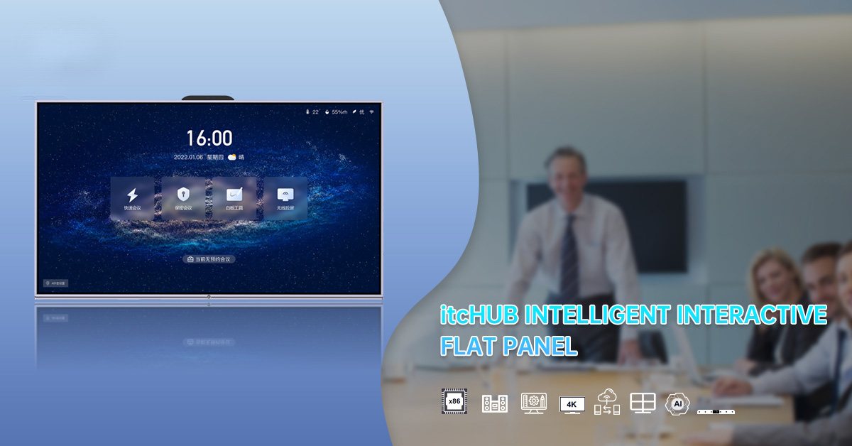 itcHUB Intelligent Interactive Flat Panel